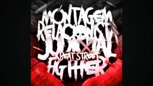 MONTAGEM RELACIONISTA JUDICIAL X BEAT STREET FIGHTER (Super Slowed)