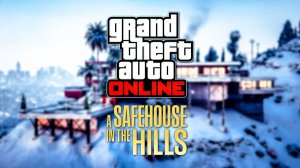 Последние скидки и бонусы в GTA Online перед зимним обновлением «A Safehouse in the Hills»
