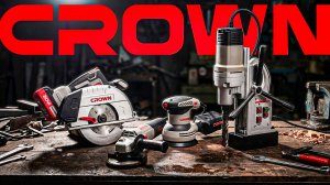 НОВИНКИ CROWN | Пила, УШМ, Перфоратор, Магнитный станок, Шлифмашина, Бензоинструмент