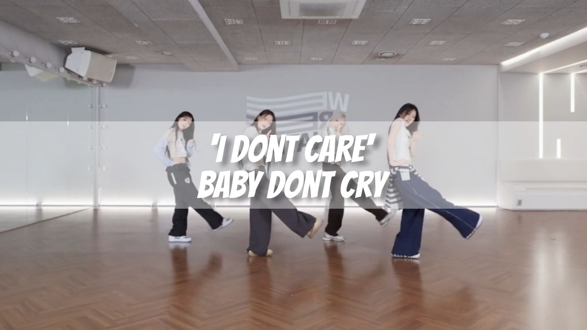 Baby DONT Cry - 'I Dont Care' Dance Practice MIRRORED