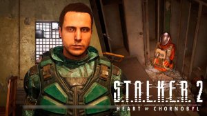 S.T.A.L.K.E.R. 2: Сердце Чернобыля #3 Прохождения за ИСКРУ/Сложность: Ветеран/Озвучка "Eloquence"