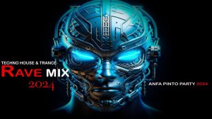 Techno Rave Mix & House & Trance 2024"Electro Pro Vision"🕳Remixes Of Popular Songs.by Anfapinto.