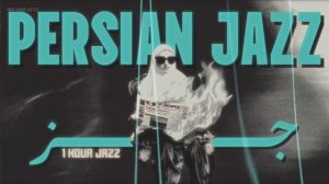 1 Hour of Best Persian Lo-Fi Jazz