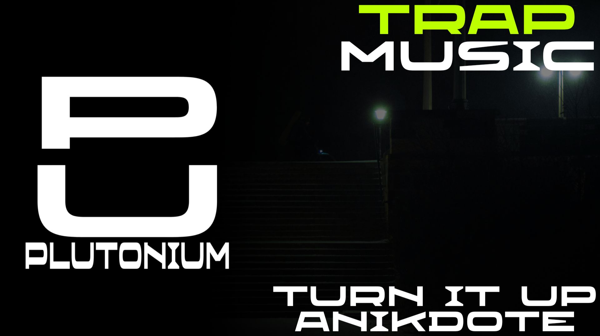 Anikdote - Turn It Up [Trap]