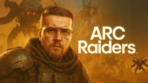 ARC Raiders — ВЛЕТАЕМ В БОЙ! 💥 Роботы, экшен и мясо!