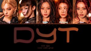 ITZY DYT (Перевод на русский) (Color Coded Lyrics)