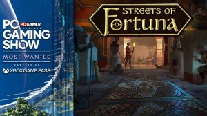 Streets of Fortuna — трейлер с игровым процессом (2025, PC Gaming Show)