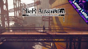 NieR Automata на русском языке. Первое прохождение за 2B. Часть!