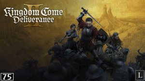 Сюжет пройден! Вперёд в чумной монастырь! Kingdom Come: Deliverance 2 #75