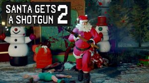 У Санты есть ружье 2