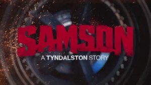 SAMSON - Анонсирующий трейлер