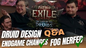 Path of Exile 2: Последний из друидов и ответы разработчиков на вопросы от ZiggyD