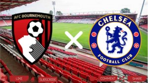Борнмут - Челси