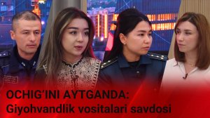 OCHIG‘INI AYTGANDA:  Giyohvandlik vositalari savdosi