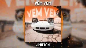 Jmilton - Vem Vem
