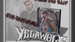 Yelawolf - 1✔playlist the best songs from the best