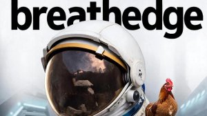 Breathedge (Космическое безумие с жестким чёрным юмором) прохождение #