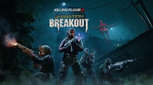 Clipto AI video downloader_Killing Floor 3 - Official Season 2 Operation  Breakout Trailer
