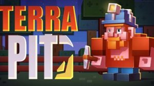 Terra Pit