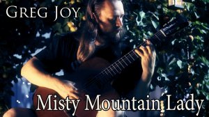 Greg Joy - Misty Mountain Lady (на гитаре + табы)