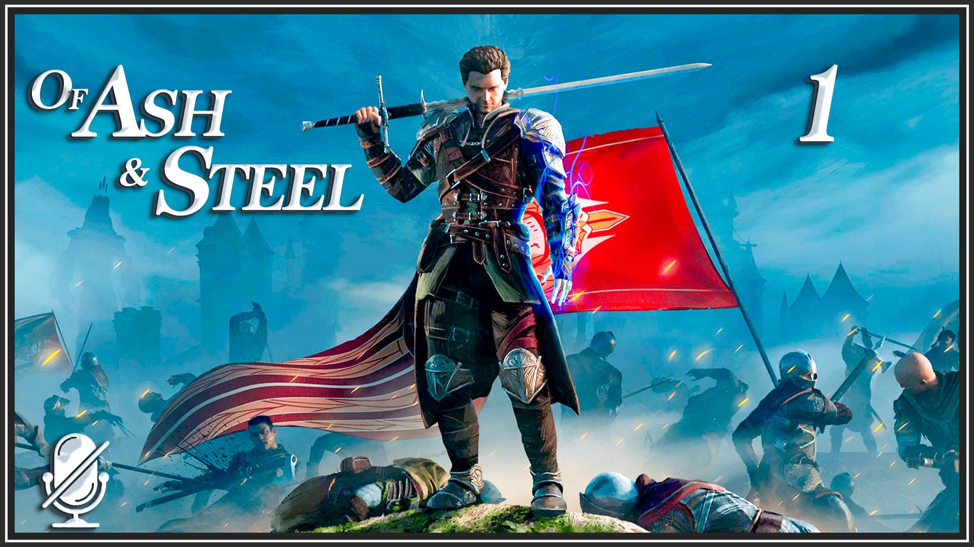 Of Ash & Steel #️⃣1️⃣ смотреть онлайн