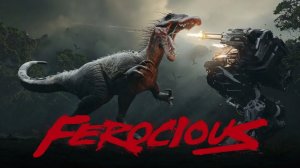 FEROCIOUS - геймплей - сурвайвал-шутера с динозаврами