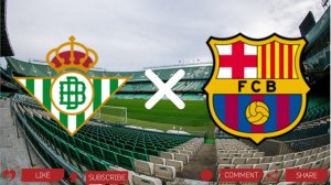 Бетис - Барселона