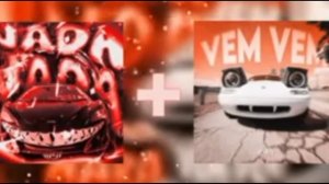 NADA NADA SUPER PHONK+ VEM VEM SUPER PHONK