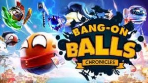 Bang-On Balls: Chronicles-Первый взгляд