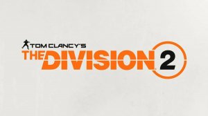 The Division 2 - онлайн (просто гамаю набиваю экзоты)