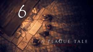 A Plague Tale Innocence➤Прохождение на 100%, русская локализация РС#6: Тропа идёт вперёд!