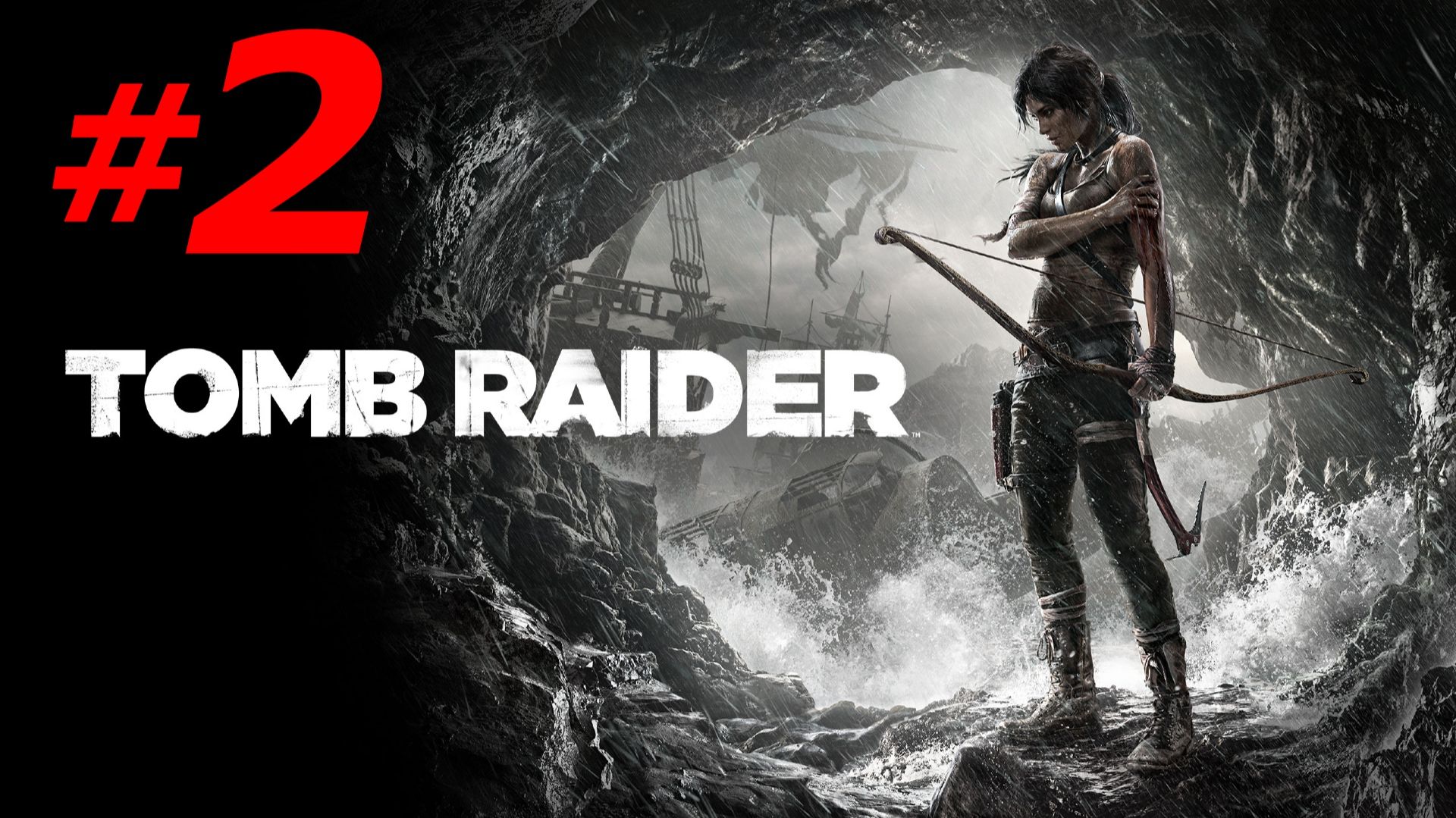 #2 ► ПОБЕГ ► TOMB RAIDER 2013 (PC, 4K)