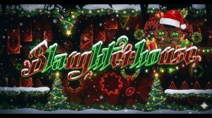 CHRISTMASHOUSE // 100% // GEOMETRY DASH 2.2