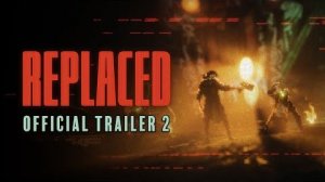 REPLACED - Трейлер №2