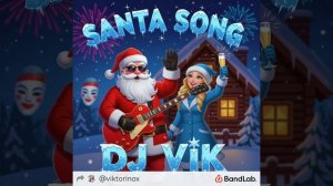 Santa Song - DJ Vik