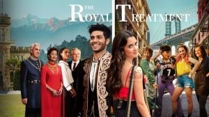 В королевском стиле | The Royal Treatment (2022)