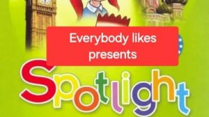 Spotlight 3 (Спотлайт 3), Учебник часть 1, Everybody likes presents, стр. 85.