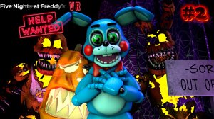 [FNAF HW] ТОЙ БОННИ ВСТРЕТИЛ ОГНЕННЫХ МОНСТРОВ во FNAF Help Wanted DLC #2