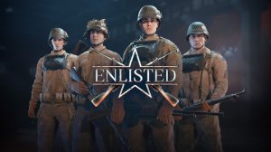 Enlisted - один бой по быстрому
