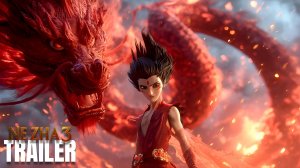 Нэчжа 3 (Трейлер 2026)