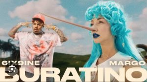6ix9ine,MARGO - BURATINO