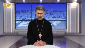 ПРОТОИЕРЕЙ ТИГРИЙ ХАЧАТРЯН - О ВАЖНОСТИ МОЛИТВЫ