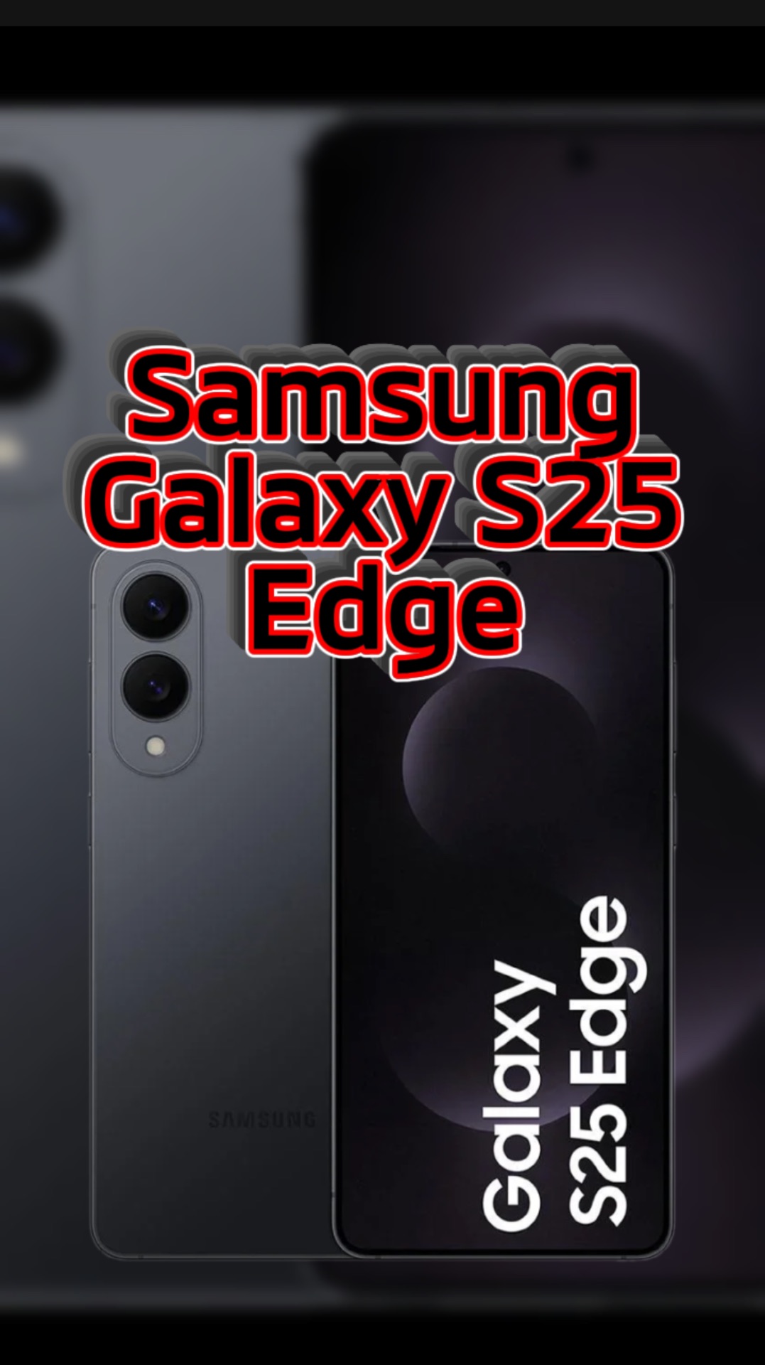 Samsung Galaxy S25 Edge смотреть онлайн