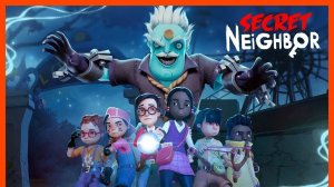 Secret Neighbor от 3-его лица