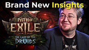 Интервью TalkativeTri с Д. Роджерсом в Path of Exile 2, дополнение 0.4.0 Последний из друидов