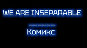 WE ARE INSEPARABLE|Комикс Windows 7 x Bill Gates