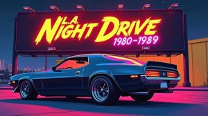 LA Night Drive 19801989 A Decade of Synthwave on Sunset Asphalt
