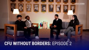 CFU WITHOUT BORDERS: Episode 2