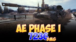 AE Phase I - 5 Фрагов 7.2K Урона • Мир Танков