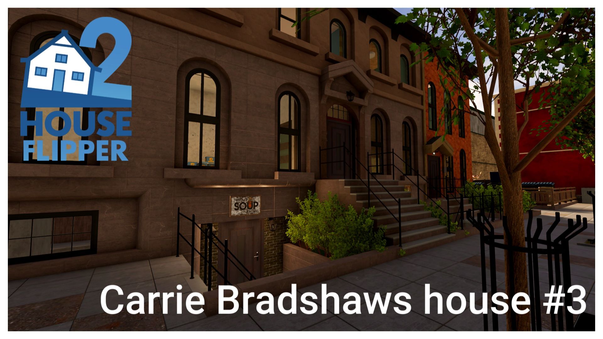 House Flipper 2 -  Carrie Bradshaws house #3 (no commentary)